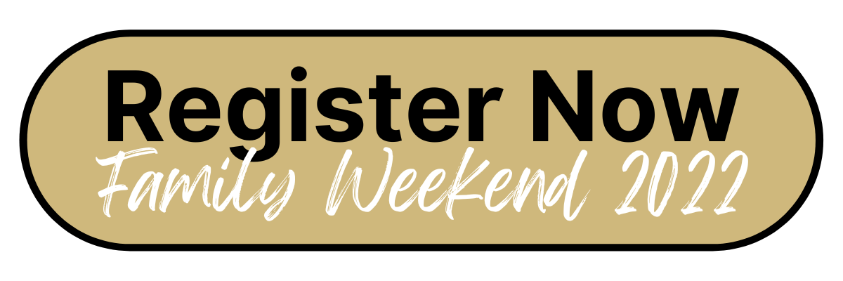 Register now for Family Weekend 2022